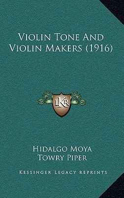 Violin Tone And Violin Makers (1916)