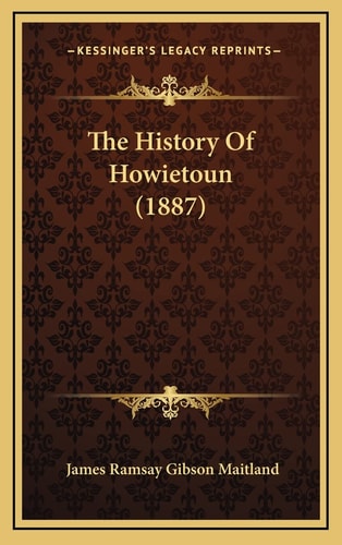 The History Of Howietoun (1887)