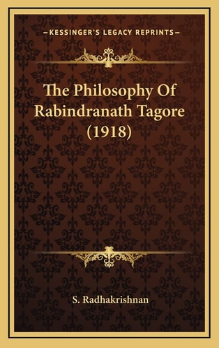 The Philosophy Of Rabindranath Tagore (1918)