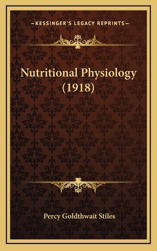 Nutritional Physiology (1918)
