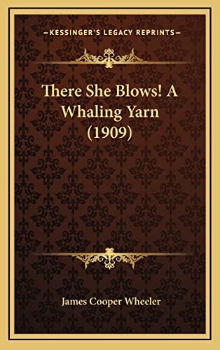 There She Blows! A Whaling Yarn (1909)