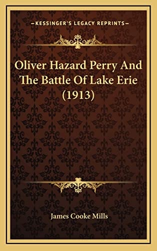 Oliver Hazard Perry And The Battle Of Lake Erie (1913)