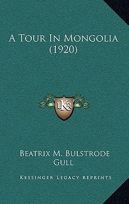 A Tour In Mongolia (1920)
