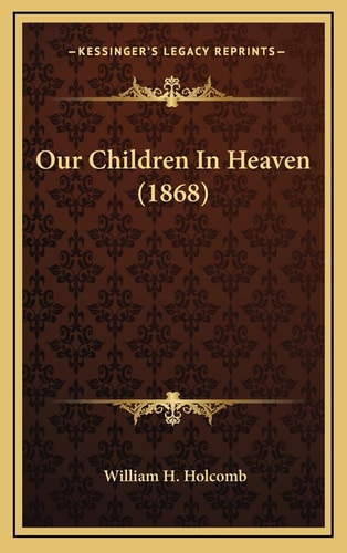 Our Children In Heaven (1868)