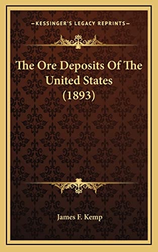 The Ore Deposits Of The United States (1893)