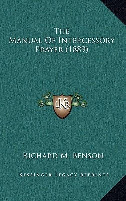The Manual Of Intercessory Prayer (1889)
