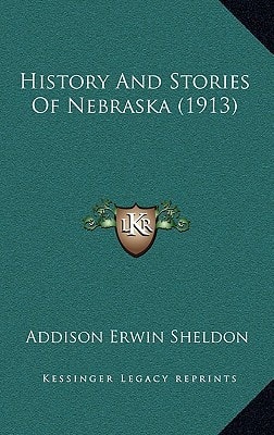 History And Stories Of Nebraska (1913)