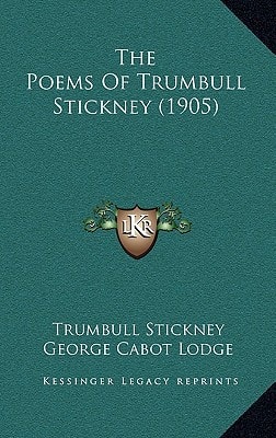 The Poems Of Trumbull Stickney (1905)