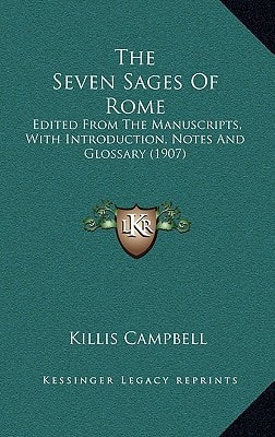 The Seven Sages Of Rome: Edited From The Manuscripts, With Introduction, Notes And Glossary (1907)