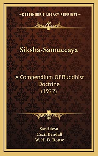 Siksha-Samuccaya: A Compendium Of Buddhist Doctrine (1922)
