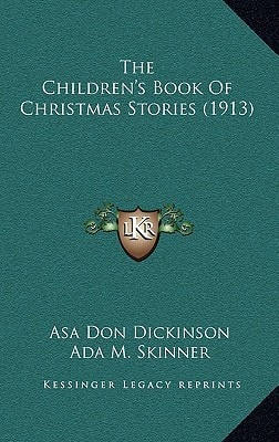 The Children's Book Of Christmas Stories (1913)