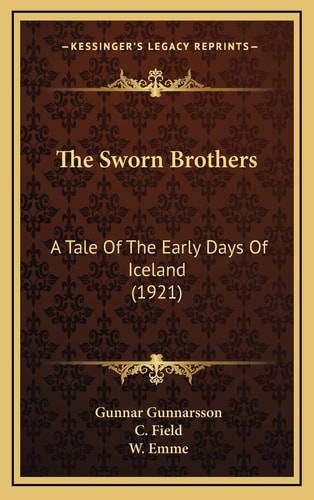 The Sworn Brothers: A Tale Of The Early Days Of Iceland (1921)