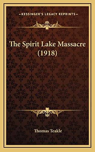 The Spirit Lake Massacre (1918)