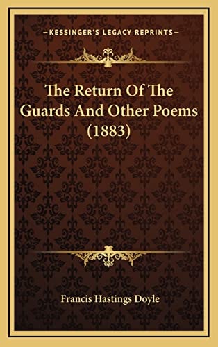The Return Of The Guards And Other Poems (1883)