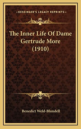 The Inner Life Of Dame Gertrude More (1910)