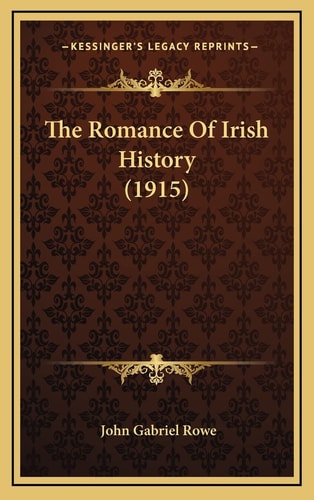 The Romance Of Irish History (1915)