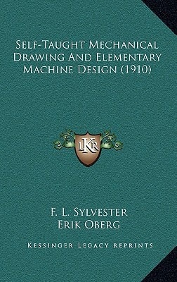 Self-Taught Mechanical Drawing And Elementary Machine Design (1910)