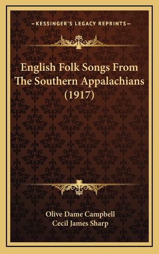 English Folk Songs From The Southern Appalachians (1917)