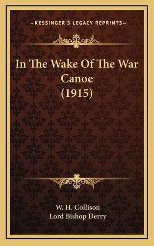 In The Wake Of The War Canoe (1915)