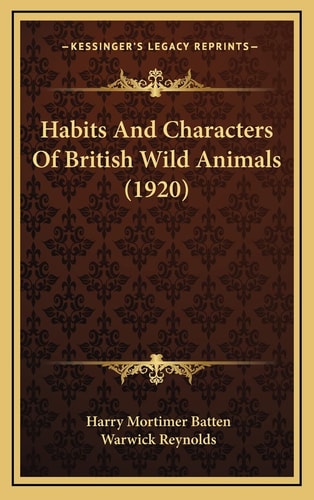 Habits And Characters Of British Wild Animals (1920)