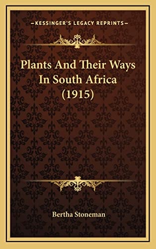 Plants And Their Ways In South Africa (1915)