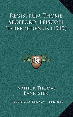 Registrum Thome Spofford, Episcopi Herefordensis (1919)