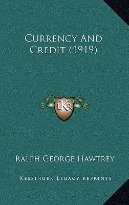 Currency And Credit (1919)