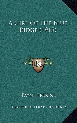 A Girl Of The Blue Ridge (1915)