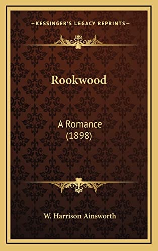Rookwood: A Romance (1898)