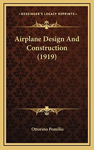 Airplane Design And Construction (1919)
