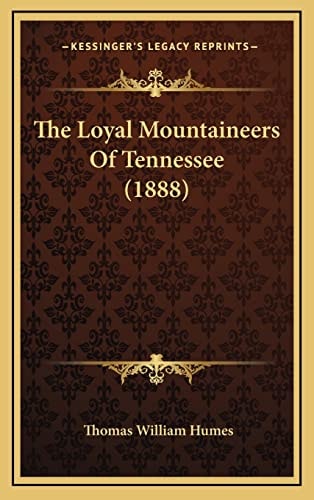 The Loyal Mountaineers Of Tennessee (1888)