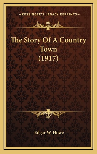 The Story Of A Country Town (1917)