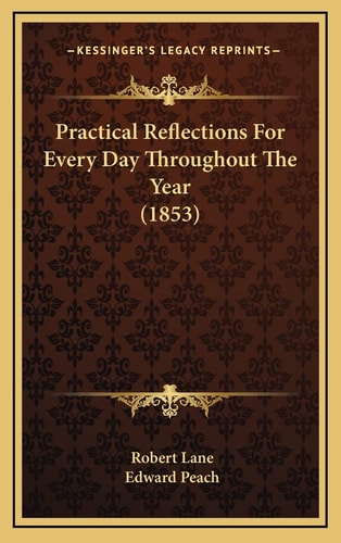 Practical Reflections For Every Day Throughout The Year (1853)