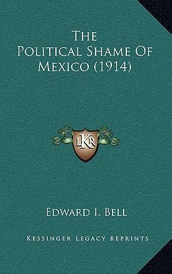 The Political Shame Of Mexico (1914)