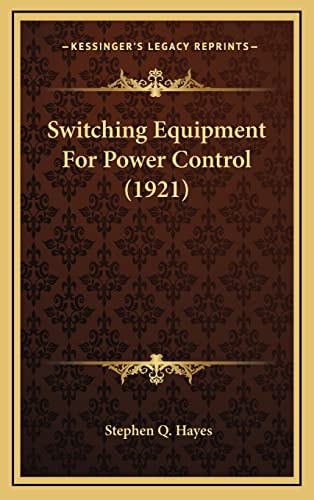 Switching Equipment For Power Control (1921)