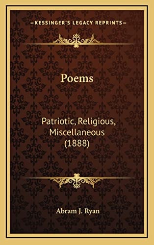 Poems: Patriotic, Religious, Miscellaneous (1888)