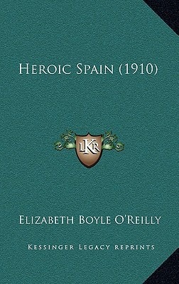 Heroic Spain (1910)