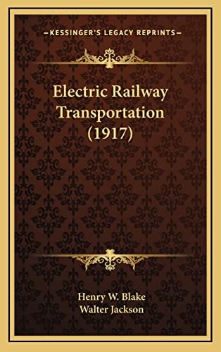 Electric Railway Transportation (1917)