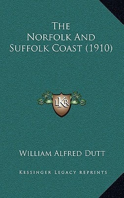 The Norfolk And Suffolk Coast (1910)