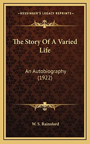 The Story Of A Varied Life: An Autobiography (1922)