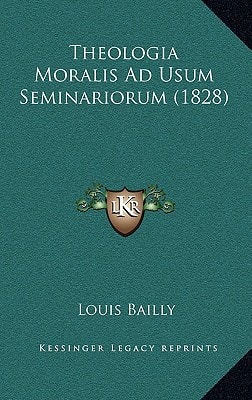 Theologia Moralis Ad Usum Seminariorum (1828)