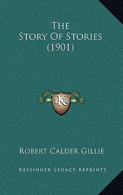 The Story Of Stories (1901)