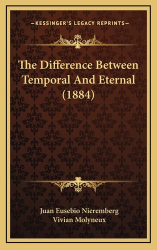 The Difference Between Temporal And Eternal (1884)