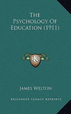 The Psychology Of Education (1911)