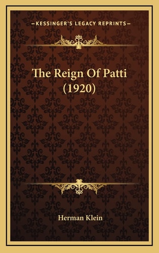 The Reign Of Patti (1920)