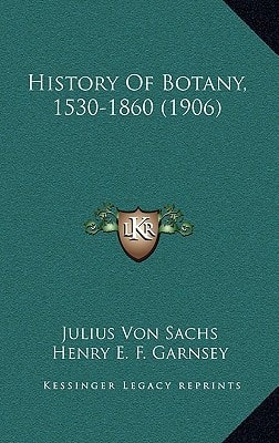 History Of Botany, 1530-1860 (1906)