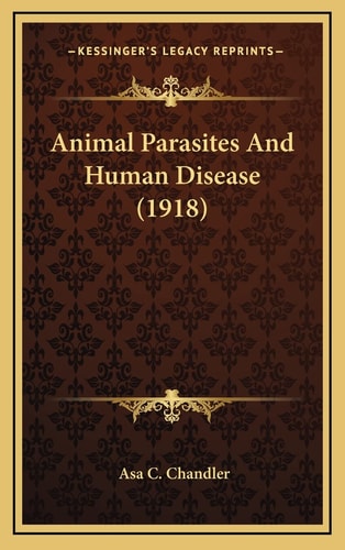 Animal Parasites And Human Disease (1918)