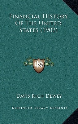 Financial History Of The United States (1902)