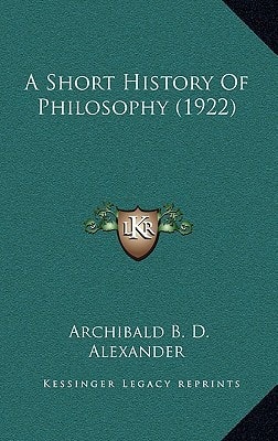 A Short History Of Philosophy (1922)