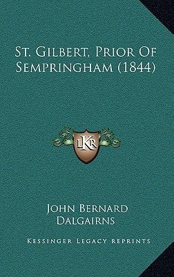 St. Gilbert, Prior Of Sempringham (1844)
